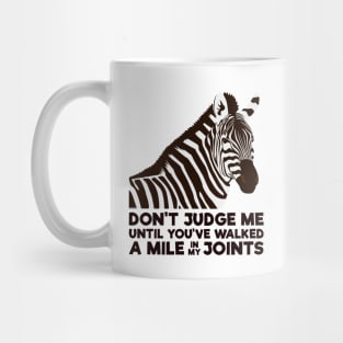 Ehlers-Danlos Syndrome - Don't Judge Me Mug